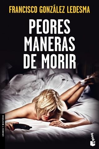 PEORES MANERAS DE MORIR | 9788408123699 | GONZÁLEZ LEDESMA, FRANCISCO | Llibreria Aqualata | Comprar libros en catalán y castellano online | Comprar libros Igualada