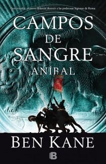 ANIBAL VOL. II. CAMPOS DE SANGRE | 9788466654296 | KANE, BEN | Llibreria Aqualata | Comprar llibres en català i castellà online | Comprar llibres Igualada