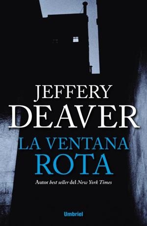 VENTANA ROTA, LA | 9788492915408 | DEAVER, JEFFERY | Llibreria Aqualata | Comprar libros en catalán y castellano online | Comprar libros Igualada