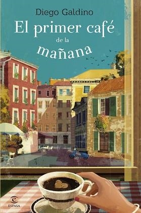 PRIMER CAFÉ DE LA MAÑANA, EL | 9788467040883 | GALDINO, DIEGO | Llibreria Aqualata | Comprar libros en catalán y castellano online | Comprar libros Igualada
