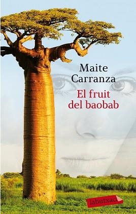 FRUIT DEL BAOBAB, EL | 9788499308289 | CARRANZA, MAITE | Llibreria Aqualata | Comprar llibres en català i castellà online | Comprar llibres Igualada