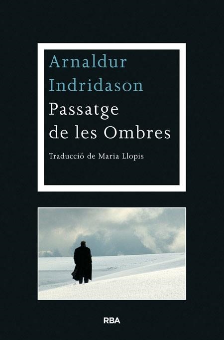 PASSATGE DE LES OMBRES | 9788482646763 | INDRIDASON, ARNALDUR | Llibreria Aqualata | Comprar libros en catalán y castellano online | Comprar libros Igualada