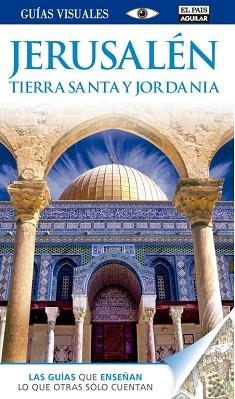 JERUSALÉN, TIERRA SANTA Y JORDANIA (GUÍA VISUAL 2014) | 9788403513242 | VARIOS AUTORES | Llibreria Aqualata | Comprar libros en catalán y castellano online | Comprar libros Igualada