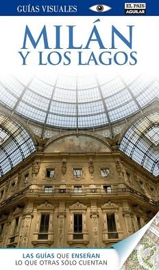 MILÁN Y LOS LAGOS (GUÍA VISUAL 2014) | 9788403513327 | VARIOS AUTORES | Llibreria Aqualata | Comprar libros en catalán y castellano online | Comprar libros Igualada