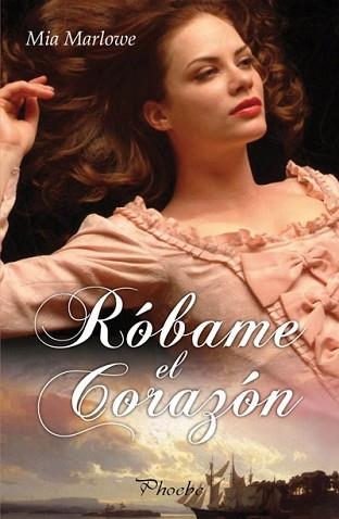 RÓBAME EL CORAZÓN | 9788415433361 | MARLOWE, MIA | Llibreria Aqualata | Comprar llibres en català i castellà online | Comprar llibres Igualada
