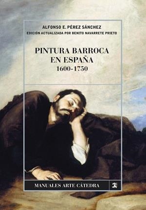 PINTURA BARROCA EN ESPAÑA, 1600-1750 | 9788437626840 | PÉREZ SÁNCHEZ, ALFONSO | Llibreria Aqualata | Comprar libros en catalán y castellano online | Comprar libros Igualada