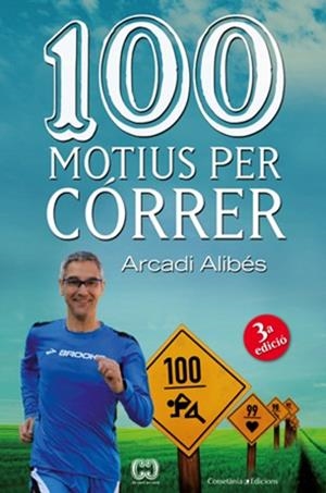 100 MOTIUS PER CÓRRER | 9788490342091 | ALIBÉS RIERA, ARCADI | Llibreria Aqualata | Comprar libros en catalán y castellano online | Comprar libros Igualada