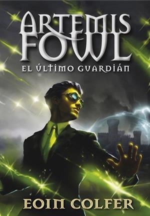 ARTEMIS FOWL 8. EL ÚLTIMO GUARDIÁN | 9788490430071 | COLFER, EOIN | Llibreria Aqualata | Comprar libros en catalán y castellano online | Comprar libros Igualada