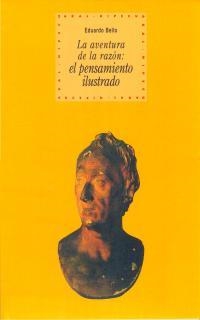 AVENTURA DE LA RAZON,LA.EL PENSAMIENTO ILUSTRADO | 9788446008811 | BELLO,EDUARDO | Llibreria Aqualata | Comprar libros en catalán y castellano online | Comprar libros Igualada