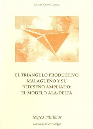 TRIANGULO PRODUCTIVO MALAGUEÑO Y SU REDISEÑO AMPLIADO | 9788474966626 | Llibreria Aqualata | Comprar libros en catalán y castellano online | Comprar libros Igualada
