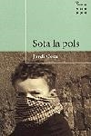 SOTA LA POLS (BUTXACA, 48) | 9788484373988 | COCA, JORDI | Llibreria Aqualata | Comprar llibres en català i castellà online | Comprar llibres Igualada