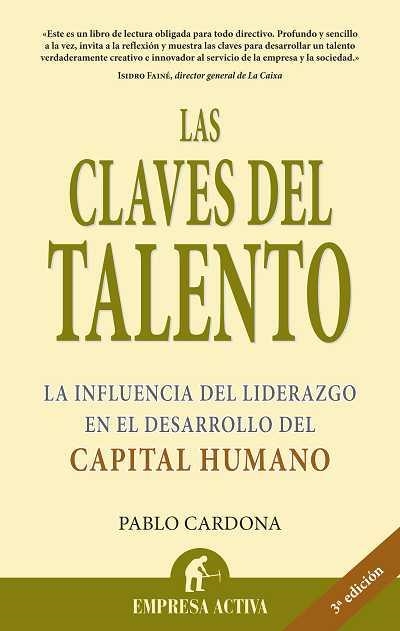 CLAVES DEL TALENTO, LAS (NARRATIVA EMPRESARIAL) | 9788495787170 | CARDONA, PABLO | Llibreria Aqualata | Comprar llibres en català i castellà online | Comprar llibres Igualada