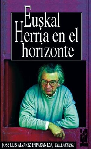 EUSKAL HERRIA EN EL HORIZONTE | 9788481360868 | ALVAREZ ENPARANTZA | Llibreria Aqualata | Comprar libros en catalán y castellano online | Comprar libros Igualada