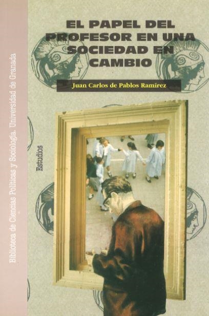 PAPEL DEL PROFESOR EN UNA SOCIEDAD EN CAMBIO, EL | 9788433823106 | PABLOS RAMIREZ, JUAN CARLOS DE | Llibreria Aqualata | Comprar libros en catalán y castellano online | Comprar libros Igualada