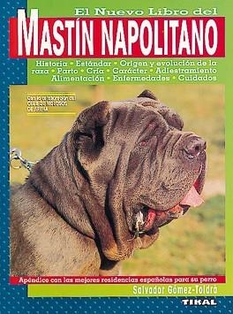 MASTIN NAPOLITANO, EL NUEVO LIBRO DEL | 9788430585489 | GOMEZ-TOLDRA, S. | Llibreria Aqualata | Comprar llibres en català i castellà online | Comprar llibres Igualada