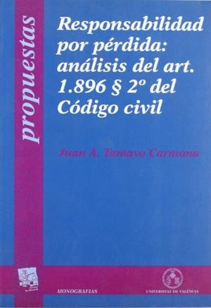 RESPONSABILIDAD POR PERDIDA :ANALISIS DEL ART.1896 | 9788437033044 | TAMAYO CARMONA, JUAN A. | Llibreria Aqualata | Comprar llibres en català i castellà online | Comprar llibres Igualada