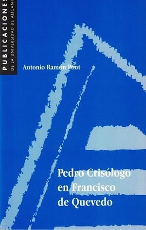 PEDRO CRISOLOGO DE QUEVEDO | 9788479083236 | PONT, ANTONIO RAMON | Llibreria Aqualata | Comprar llibres en català i castellà online | Comprar llibres Igualada