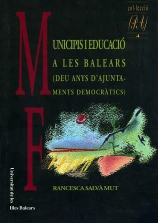 MUNICIPIS I EDUCACIO A LES BALEARS | 9788476321775 | Llibreria Aqualata | Comprar libros en catalán y castellano online | Comprar libros Igualada