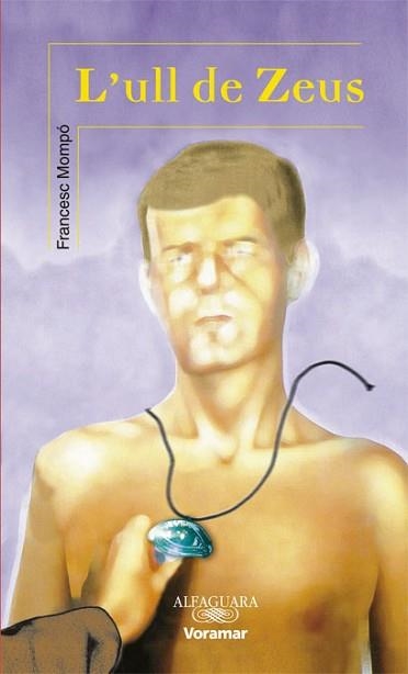 ULL DE ZEUS, L' (VORAMAR) | 9788481946635 | MOMPO, FRANCESC | Llibreria Aqualata | Comprar libros en catalán y castellano online | Comprar libros Igualada
