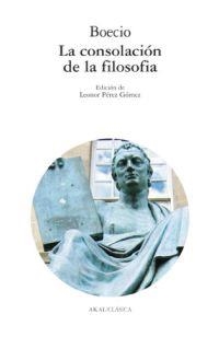 CONSOLACION DE LA FILOSOFIA, LA | 9788446007869 | BOECIO | Llibreria Aqualata | Comprar libros en catalán y castellano online | Comprar libros Igualada