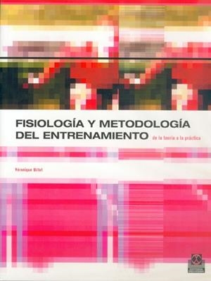 FISIOLOGIA Y METODOLOGIA DEL ENTRENAMIENTO | 9788480196277 | BILLAT, VERONIQUE | Llibreria Aqualata | Comprar libros en catalán y castellano online | Comprar libros Igualada