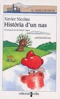 HISTORIA D'UN NAS (V.V. BLANC 40) | 9788466103640 | NICOLAU, XAVIER | Llibreria Aqualata | Comprar libros en catalán y castellano online | Comprar libros Igualada