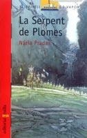 SERPENT DE PLOMES, LA (V.V.V.14) | 9788466103664 | PRADAS, NURIA | Llibreria Aqualata | Comprar libros en catalán y castellano online | Comprar libros Igualada