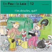I LES DEIXALLES, QUE? (EN PAU I LA LAIA 12) | 9788476021507 | PALACIN, ADELINA/VERDAGUER, ASSUMPTA/BAYES, PILARI | Llibreria Aqualata | Comprar llibres en català i castellà online | Comprar llibres Igualada