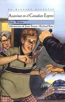 ASSASINAT EN EL CANADIAN EXPRESS | 9788476603598 | WILSON, ERIC | Llibreria Aqualata | Comprar libros en catalán y castellano online | Comprar libros Igualada