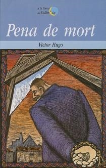 PENA DE MORT | 9788476603277 | HUGO, V. | Llibreria Aqualata | Comprar llibres en català i castellà online | Comprar llibres Igualada