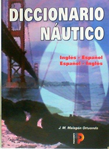 DICCIONARIO NAUTICO INGLES-ESPAÑOL | 9788428322546 | MALAGON ORTUONDO, J.M. | Llibreria Aqualata | Comprar llibres en català i castellà online | Comprar llibres Igualada