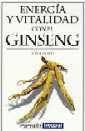 ENERGIA Y VITALIDAD CON EL GINSENG | 9788479012960 | PURTI, IONA | Llibreria Aqualata | Comprar libros en catalán y castellano online | Comprar libros Igualada