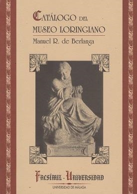 CATALOGO DEL MUSEO LORINGIANO | 9788474962970 | BERLANGA, MANUEL R. DE | Llibreria Aqualata | Comprar libros en catalán y castellano online | Comprar libros Igualada