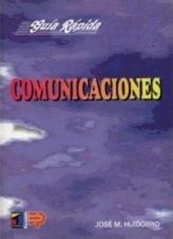 COMUNICACIONES GUIA RAPIDA | 9788428322041 | HUIDOBRO, JOSE M | Llibreria Aqualata | Comprar llibres en català i castellà online | Comprar llibres Igualada