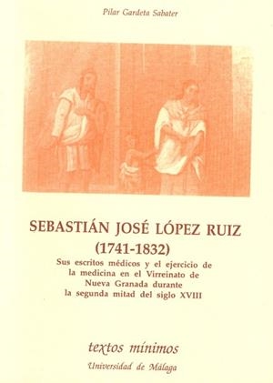 SEBASTIAN JOSE LOPEZ RUIZ 1741-1832 | 9788474966152 | GARDETA SABATER, PILAR | Llibreria Aqualata | Comprar libros en catalán y castellano online | Comprar libros Igualada