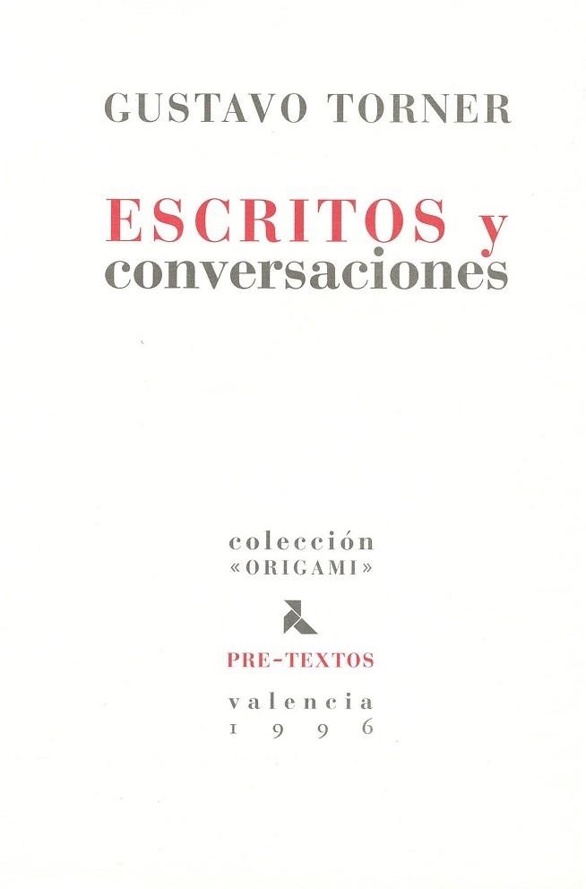 ESCRITOS Y CONVERSACIONES | 9788481910971 | TORNER, GUSTAVO | Llibreria Aqualata | Comprar llibres en català i castellà online | Comprar llibres Igualada