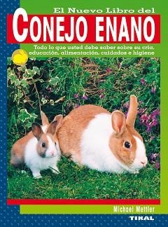 CONEJO ENANO, EL NUEVO LIBRO DEL | 9788430582143 | METTLER, MICHAEL | Llibreria Aqualata | Comprar libros en catalán y castellano online | Comprar libros Igualada