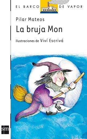 BRUJA MON, LA | 9788434814615 | MATEOS, PILAR | Llibreria Aqualata | Comprar libros en catalán y castellano online | Comprar libros Igualada