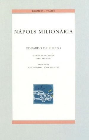 NAPOLS MILIONARIA | 9788476602546 | FILIPPO, EDUARDO DE | Llibreria Aqualata | Comprar llibres en català i castellà online | Comprar llibres Igualada