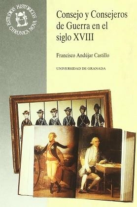 CONSEJO Y CONSEJEROS DE GUERRA EN EL SIGLO XVIII | 9788433822284 | Llibreria Aqualata | Comprar libros en catalán y castellano online | Comprar libros Igualada