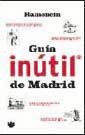 GUIA INUTIL DE MADRID | 9788479018603 | RAMONCIN | Llibreria Aqualata | Comprar llibres en català i castellà online | Comprar llibres Igualada