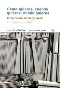COMO QUIERAS, CUANDO QUIERAS, DONDE QUIERAS | 9788479018535 | TRUEBA, DAVID / BERTRAN, ALBERT | Llibreria Aqualata | Comprar libros en catalán y castellano online | Comprar libros Igualada