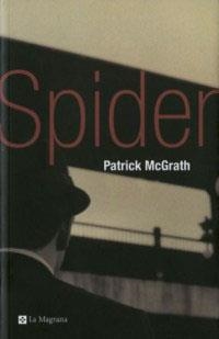 SPIDER (LES ALES ESTESES 133) | 9788482643960 | MCGRATH, PATRICK | Llibreria Aqualata | Comprar llibres en català i castellà online | Comprar llibres Igualada