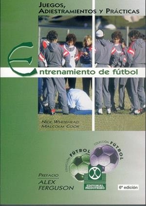 ENTRENAMIENTO DE FUTBOL.ADIESTRAMIENTO Y PRACTICAS | 9788480190596 | WHITEHEAD, NICK | Llibreria Aqualata | Comprar llibres en català i castellà online | Comprar llibres Igualada