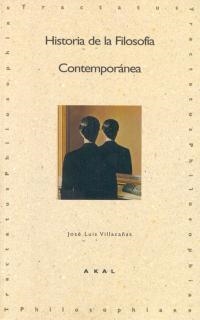 HISTORIA DE LA FILOSOFIA CONTEMPORANEA | 9788446007036 | VILLACAÑAS, JOSE LUIS | Llibreria Aqualata | Comprar libros en catalán y castellano online | Comprar libros Igualada