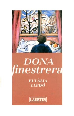 DONA FINESTRA | 9788475843261 | LLEDO, EULALIA | Llibreria Aqualata | Comprar llibres en català i castellà online | Comprar llibres Igualada