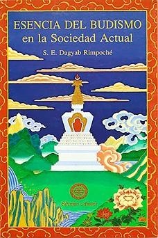 ESENCIA DEL BUDISMO EN SOCIEDAD ACTUAL | 9788492011957 | DAGYAB RIMPOCHE, S.E. | Llibreria Aqualata | Comprar llibres en català i castellà online | Comprar llibres Igualada