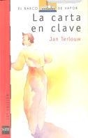 CARTA EN CLAVE, LA | 9788434830974 | Terlouw, Jan | Llibreria Aqualata | Comprar libros en catalán y castellano online | Comprar libros Igualada