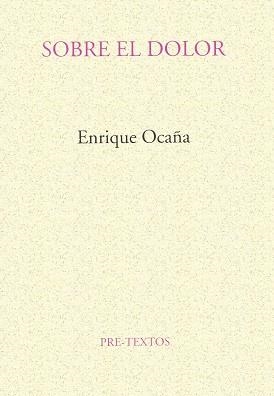SOBRE EL DOLOR | 9788481911299 | OCAÑA, ENRIQUE | Llibreria Aqualata | Comprar llibres en català i castellà online | Comprar llibres Igualada