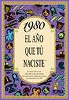 1980: EL AÑO QUE TU NACISTE | 9788489589490 | Llibreria Aqualata | Comprar libros en catalán y castellano online | Comprar libros Igualada